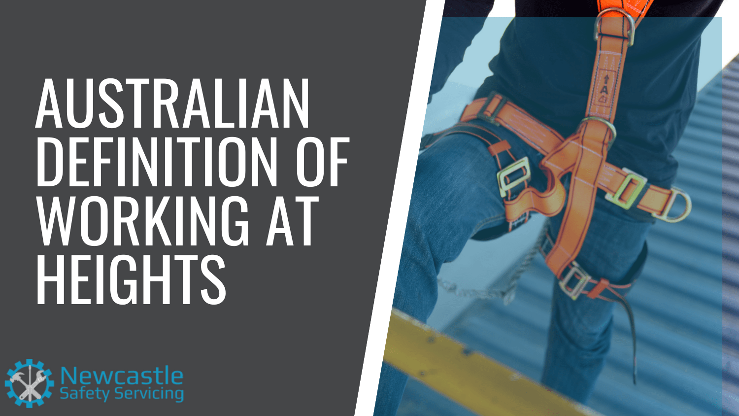 What Is the Nationally Recognised Definition of Working at Heights Cover